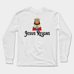 Jesus Reigns Christian Long Sleeve T-Shirt